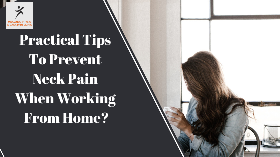 Best Practical Tips To Prevent Neck Pain When Working From Home